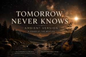 Tomorrow Never Knows (un cover de The Beatles) – 2018