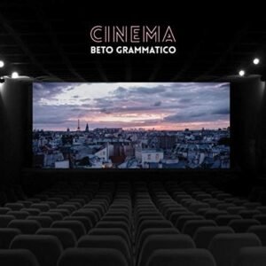 Cinema – Beto Grammatico (2020)