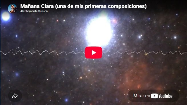 Mañana Clara (una de mis primeras composiciones) – 2000